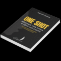” One Shot : Réussir ton pitch à tous les coups ” de Naïchka Léonard 